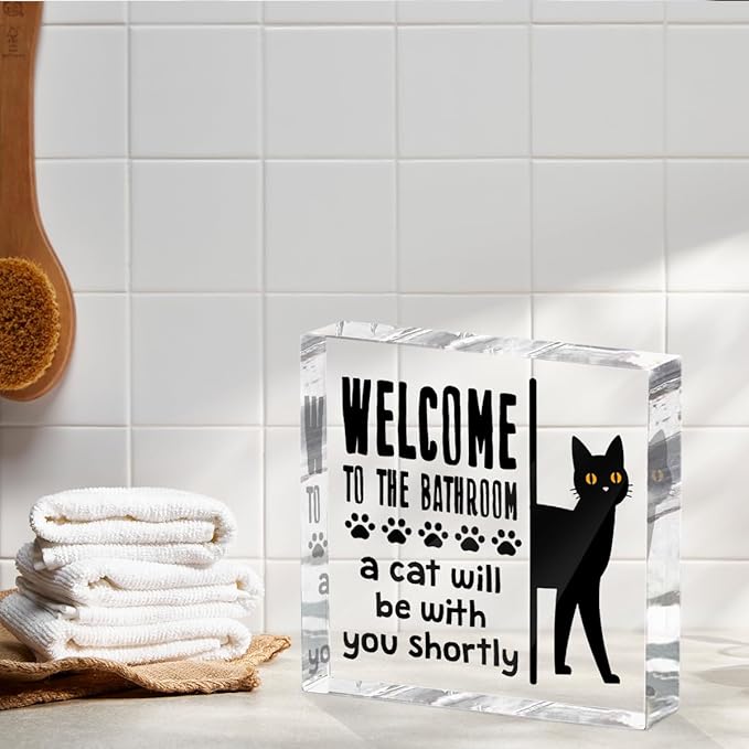 Funny Cat Bathroom Decor Acrylic Decorative Signs 4x4 Inch, Humorous Decorations for Bathroom Home Shelf Toilet, Gag Cat Lover Gifts for Women Men Friends