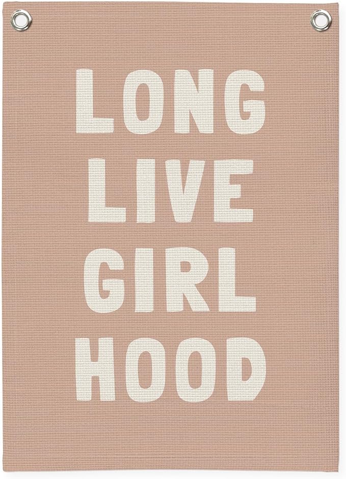 Long Live Girlhood Linen Canvas Banner, Girls Room Decor, Girls Nursery Decor, Nursery Playroom Wall Hanging Flag for Kids Bedroom Toddler Decorations Girl Room 18x25 Inch