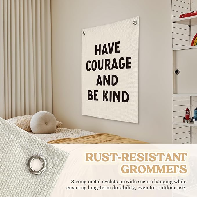 Inspirational Wall Decor Have Courage and Be Kind Positive Motivational Linen Canvas Banner Wall Hanging Flag for Classroom Kids Room Nursery Bedroom Decor Playroom 18x25 Inch