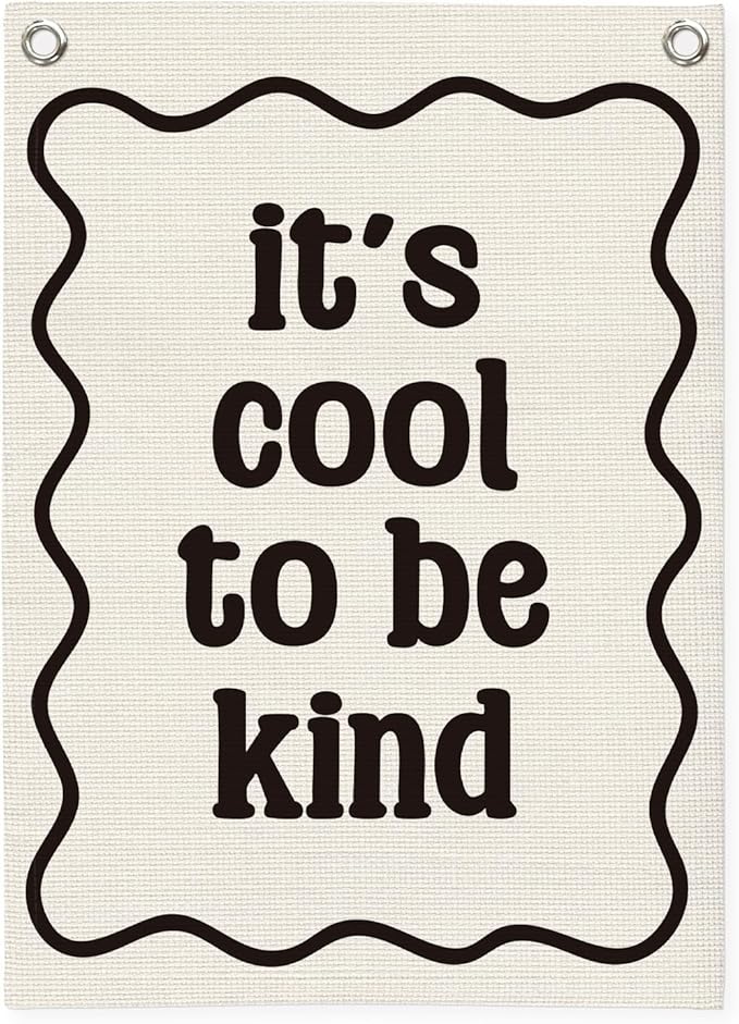 Affirmation Wall Decor It's Cool to be Kind Linen Canvas Banner,Nursery Decor Wall Hanging Flag for Bedroom Playroom Classroom Kids Rroom 18x25 Inch