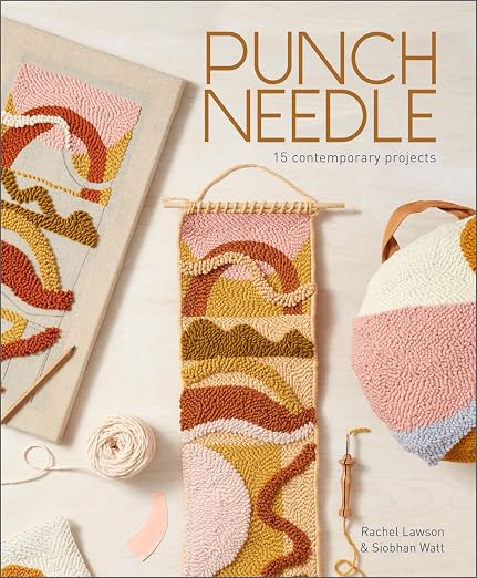 Punch Needle: 15 Contemporary Projects by Unknown